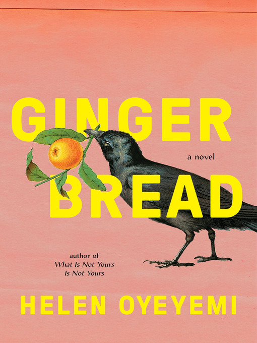 Title details for Gingerbread by Helen Oyeyemi - Wait list